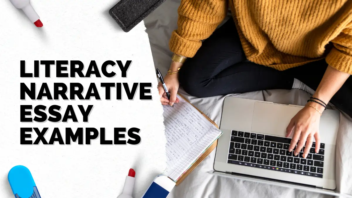 100+ Best Literacy Narrative Essay Examples For Students 2024