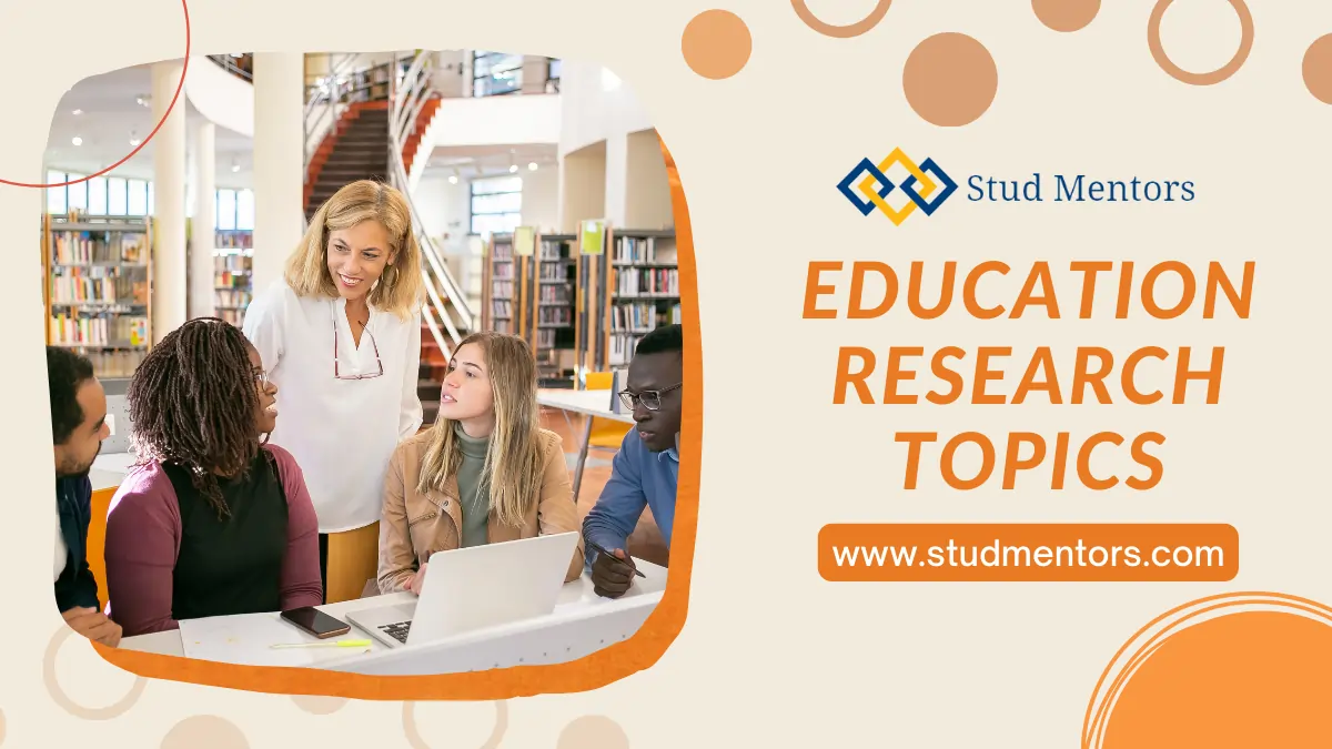 167+ Most Interesting Education Research Topics: Exploring the World of Learning